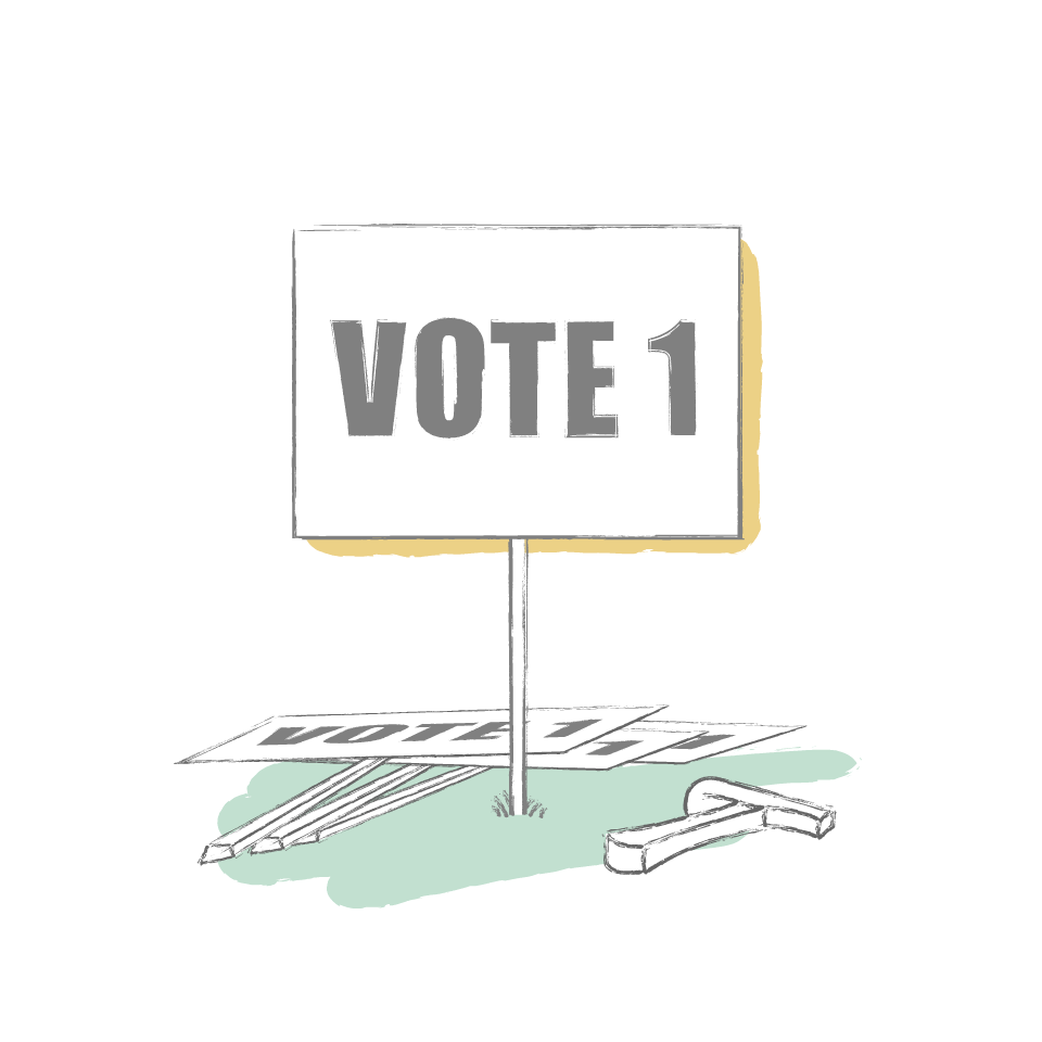 Illustration of vote 1 sign just put up